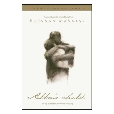 Abba's Child - Manning, Brennan