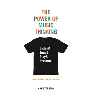 Power of Music Thinking - Zurn, Christof