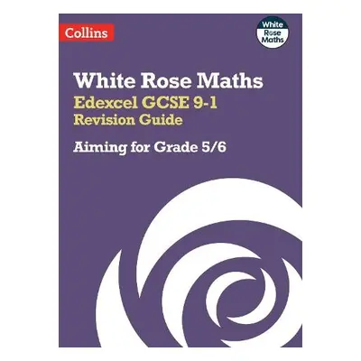 Edexcel GCSE 9-1 Revision Guide: Aiming for Grade 5/6 - Collins GCSE