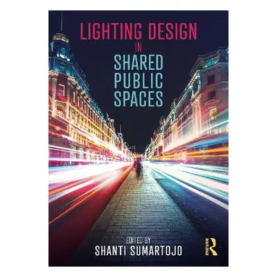 Lighting Design in Shared Public Spaces