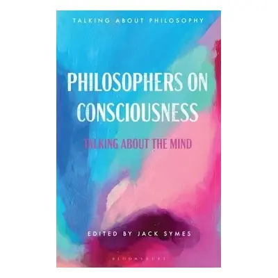 Philosophers on Consciousness