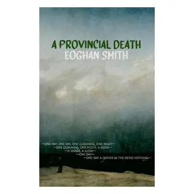 Provincial Death - Smith, Eoghan