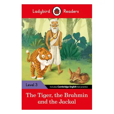 Ladybird Readers Level 3 - Tales from India - The Tiger, The Brahmin and the Jackal (ELT Graded 