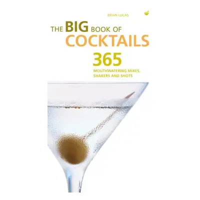 Big Book of Cocktails - Lucas, Brian