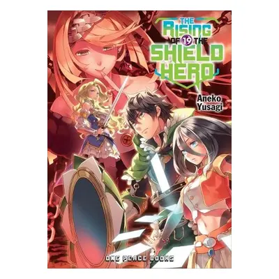 Rising of the Shield Hero Volume 19: Light Novel - Yusagi, Aneko