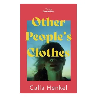 Other People's Clothes - Henkel, Calla