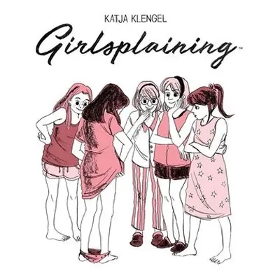 Girlsplaining - Klengel, Katja