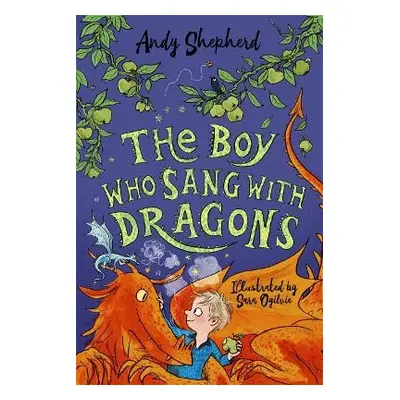 Boy Who Sang with Dragons (The Boy Who Grew Dragons 5) - Shepherd, Andy