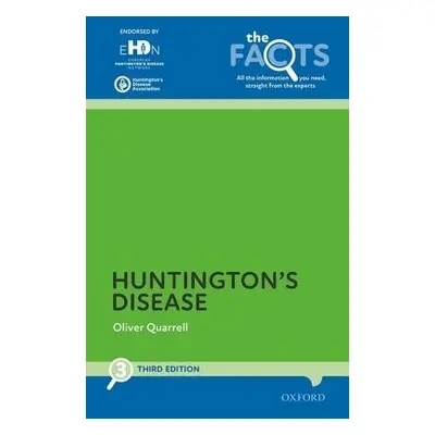 Huntington's Disease - Quarrell, Oliver (Consultant in Clinical Genetics, Sheffield Children's H