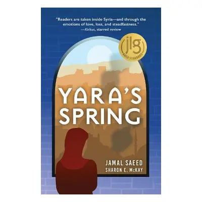 Yara’s Spring - McKay, Sharon a Saeed, Jamal