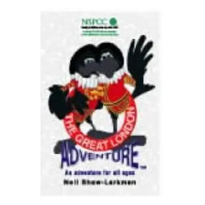 Great London Adventure - Larkman, Neil Shaw