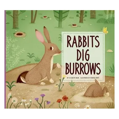 Rabbits Dig Burrows - Raum , Elizabeth