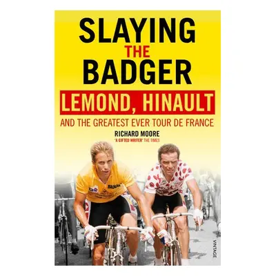 Slaying the Badger - Moore, Richard