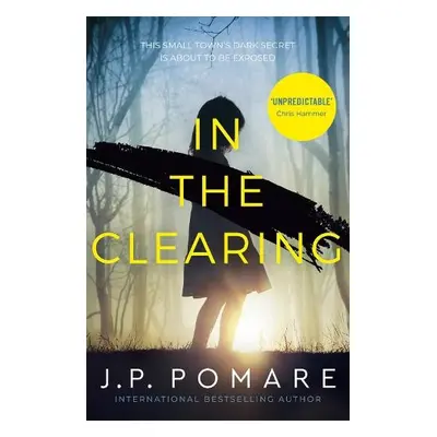 In The Clearing - Pomare, J P