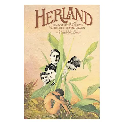 Herland - Gilman, Charlotte Perkins