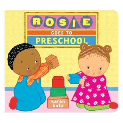 Rosie Goes to Preschool - Katz, Karen a Katz, Karen