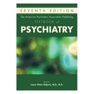 American Psychiatric Association Publishing Textbook of Psychiatry