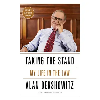 Taking the Stand - Dershowitz, Alan M.