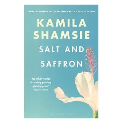 Salt and Saffron - Shamsie, Kamila