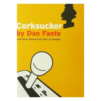 Corksucker - Fante, Dan