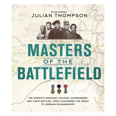 Masters of the Battlefield - Thompson, Julian