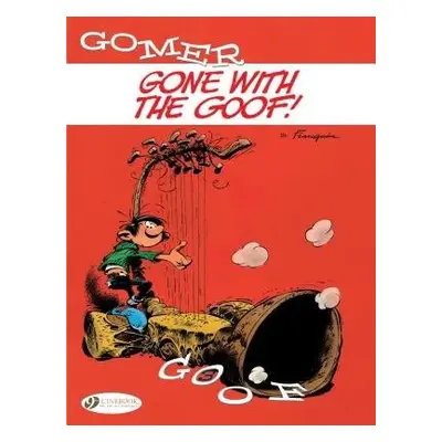 Gomer Goof Vol. 3: Gone With The Goof - Franquin, Andre