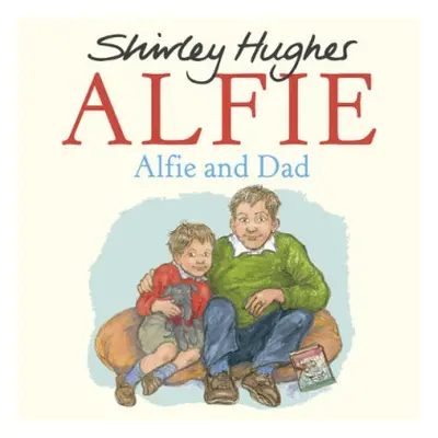 Alfie and Dad - Hughes, Shirley