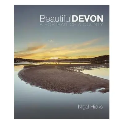 Beautiful Devon - Hicks, Nigel