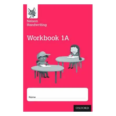 Nelson Handwriting: Year 1/Primary 2: Workbook 1A (pack of 10) - Warwick, Anita a York, Nicola