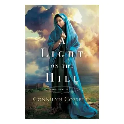 Light on the Hill - Cossette, Connilyn