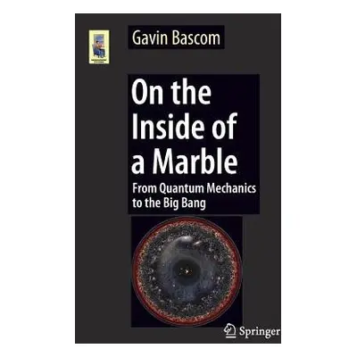 On the Inside of a Marble - Bascom, Gavin