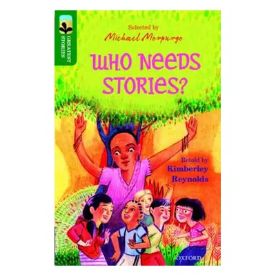 Oxford Reading Tree TreeTops Greatest Stories: Oxford Level 12: Who Needs Stories? - Reynolds, K