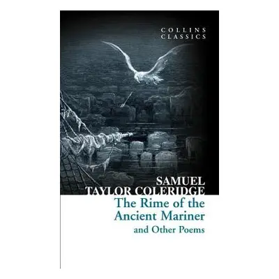 Rime of the Ancient Mariner and Other Poems - Coleridge, Samuel Taylor