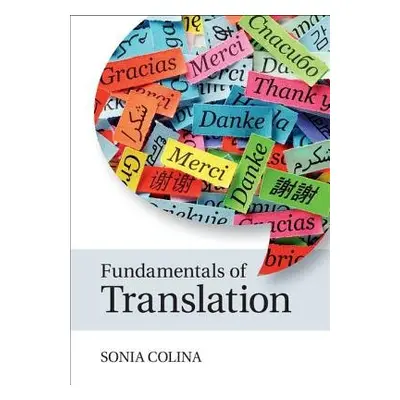 Fundamentals of Translation - Colina, Sonia (University of Arizona)