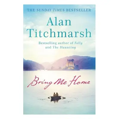 Bring Me Home - Titchmarsh, Alan