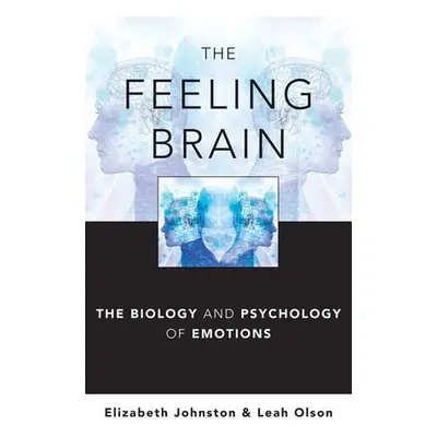 Feeling Brain - Johnston, Elizabeth (Sarah Lawrence College) a Olson, Leah (Sarah Lawrence Colle