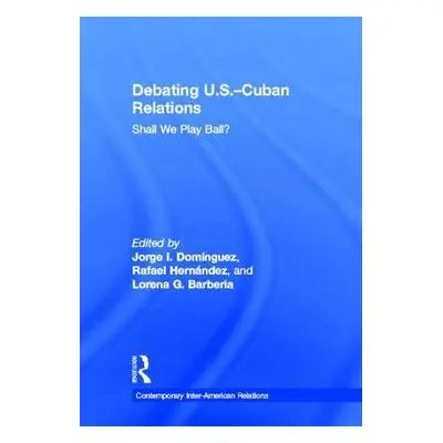 Debating U.S.-Cuban Relations