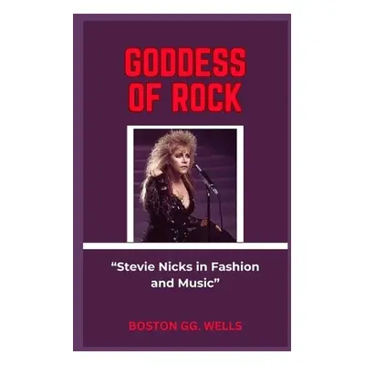 Goddess of Rock - Wells, Boston Gg