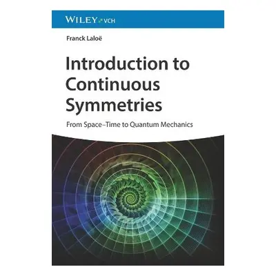 Introduction to Continuous Symmetries - Laloe, Franck