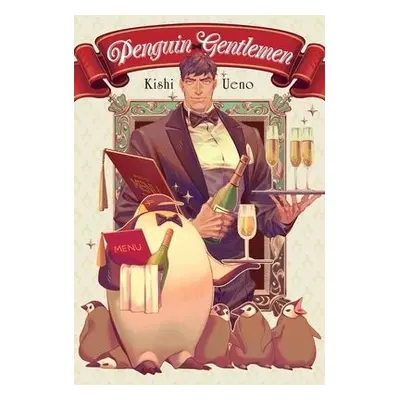 Penguin Gentleman. - Ueno, Kishi