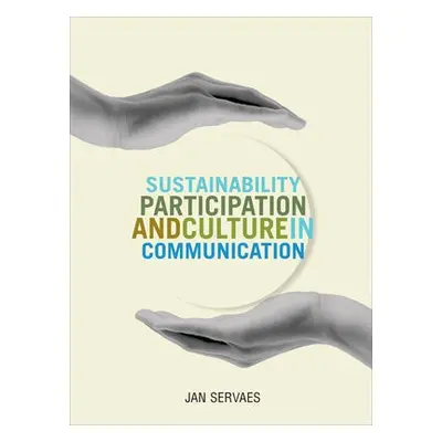 Sustainability, Participation and Culture in Communication