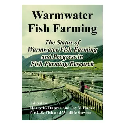 Warmwater Fish Farming - U S Fish and Wildlife Service