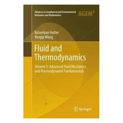 Fluid and Thermodynamics - Hutter, Kolumban a Wang, Yongqi