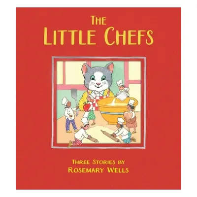 Little Chefs, The - Wells, Rosemary