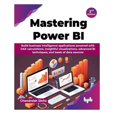 Mastering Power BI - Sinha, Chandraish