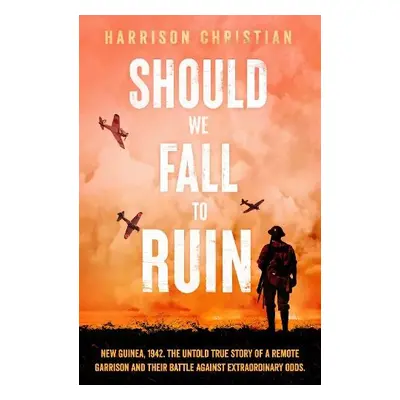 Should We Fall to Ruin - Christian, Harrison