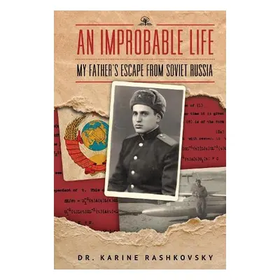 Improbable Life - Rashkovsky, Dr. Karine