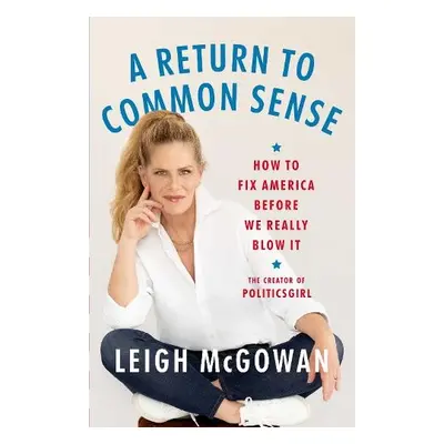 Return to Common Sense - McGowan, Leigh