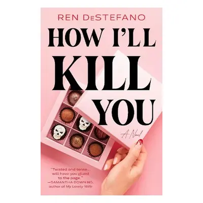 How I'll Kill You - Destefano, Ren