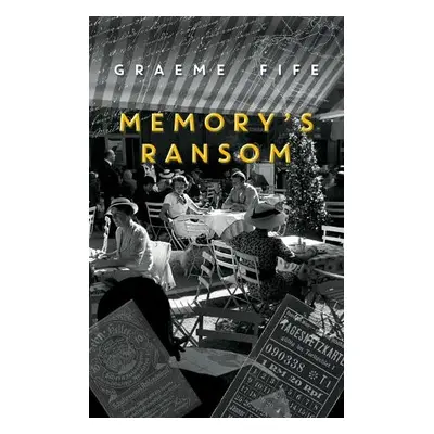 Memory's Ransom - Fife, Graeme